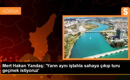 Mert Hakan Yandaş: ‘Yarın aynı iştahla sahaya çıkıp turu geçmek istiyoruz’