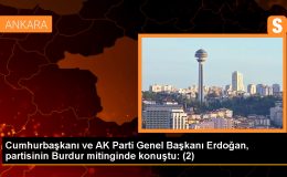 Cumhurbaşkanı ve AK Parti Genel Başkanı Erdoğan, partisinin Burdur mitinginde konuştu: (2)