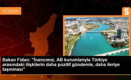 Dışişleri Bakanı Hakan Fidan: AB üyeliği stratejik bir hedef